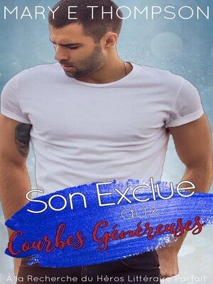 cover image of Son Exclue aux Courbes Généreuses